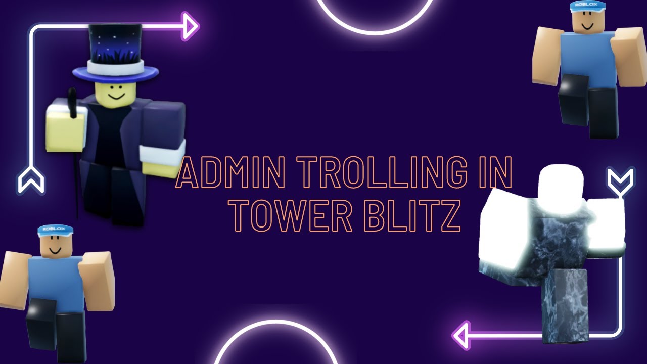 ADMIN TROLLING IN TOWER BLITZ || CLIPS