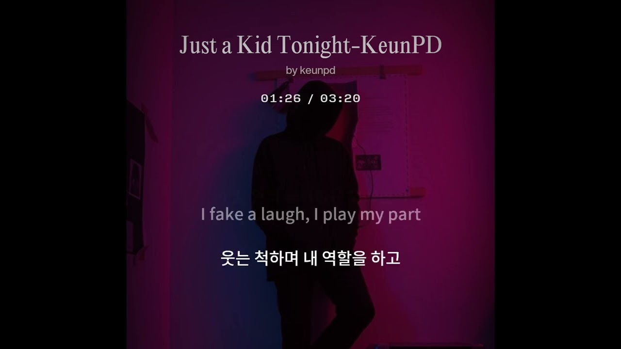 Just a kid tonight - KeunPD  #음악 #music #punk #metal #greenday #punny #사춘기 #역지사지 #갱년가이긴다 