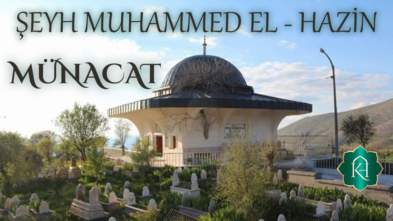 MÜNACAT - ŞEYH  EL HAZİN مناجاة الشيخ الحزين