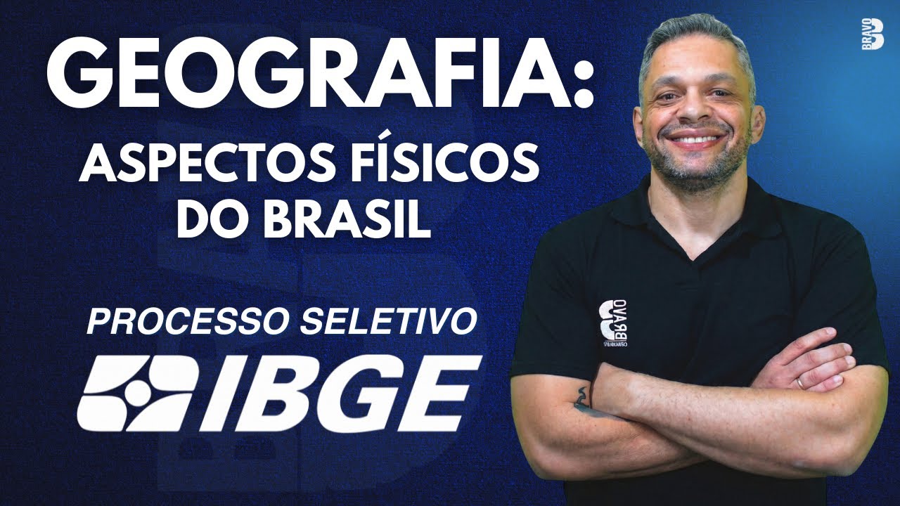 GEOGRAFIA IBGE: RESUMO COMPLETO DOS ASPECTOS FÍSICOS DO BRASIL