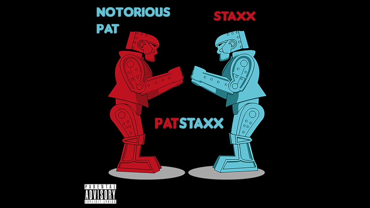 PatStaxx (feat. STAXX)