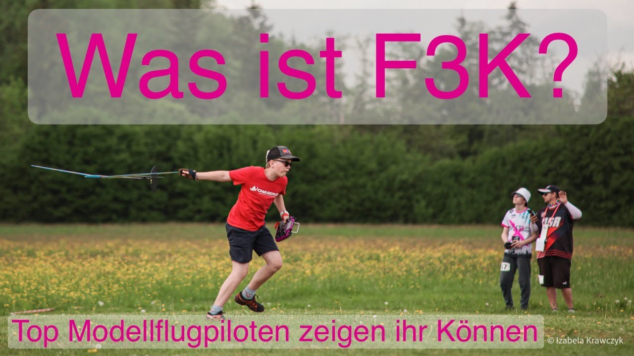 Weltklasse Piloten zeigen, wie´ s läuft - F3K hautnah