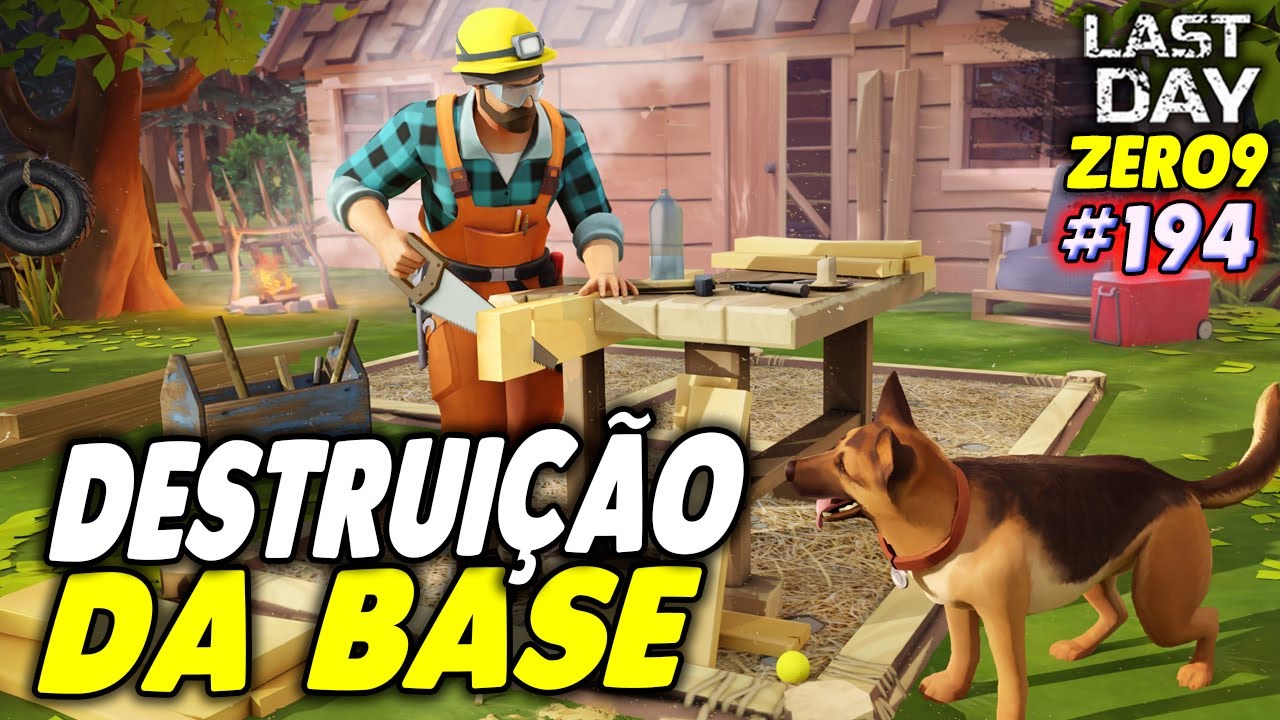 DESTRUIÇÃO DA BASE - LAST DAY DO ZERO 9 #194