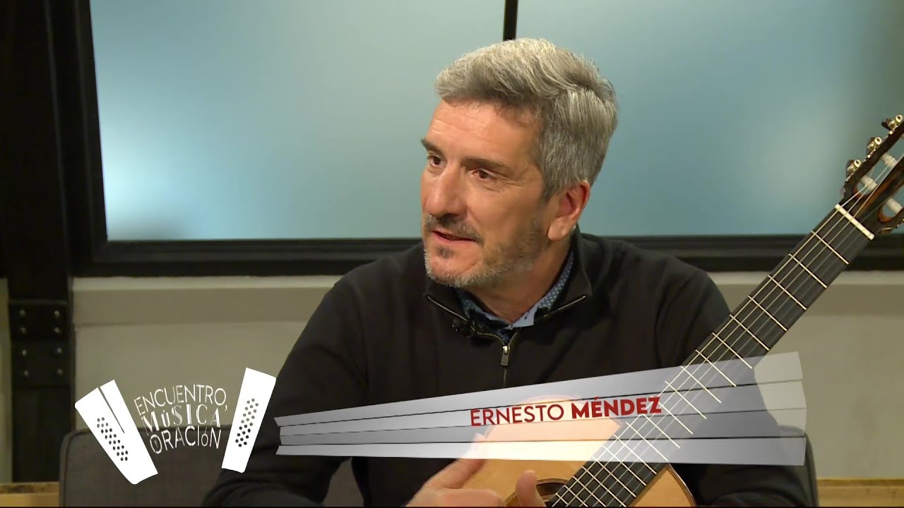 Encuentro, música y oración: Ernesto Méndez
