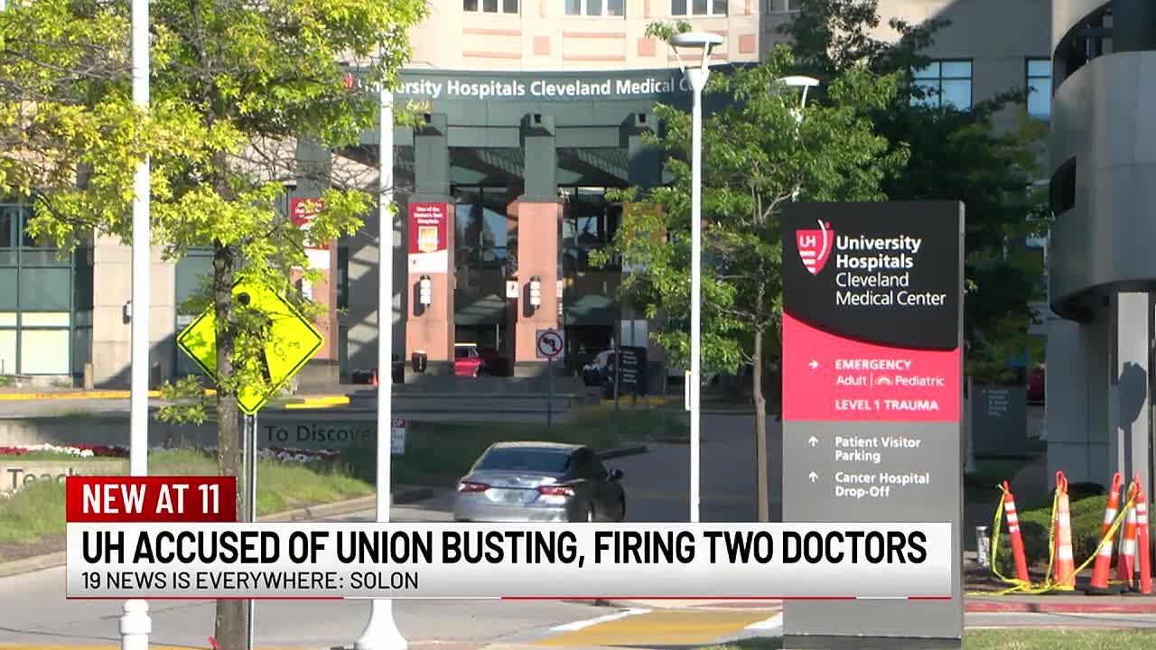 2 University Hospitals physicians allege ‘union busting’ after their firings