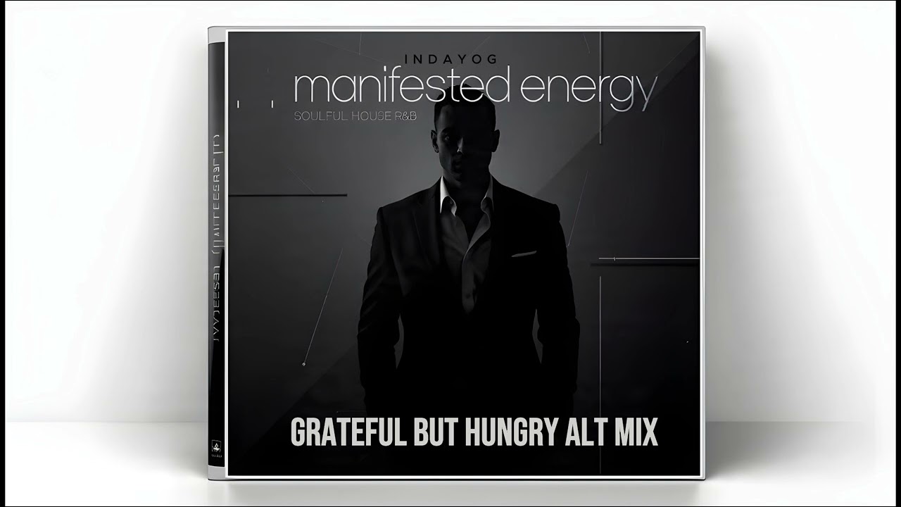 Grateful But Hungry ALT MIX - INDAYOG | Soulful House R&B