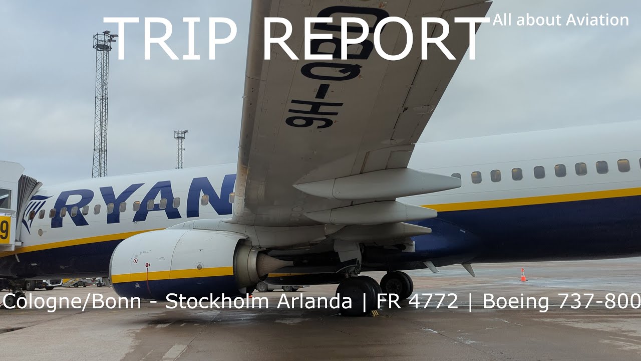 TRIP REPORT | Ryanair Boeing 737 800 (Economy class) | Cologne - Stockholm