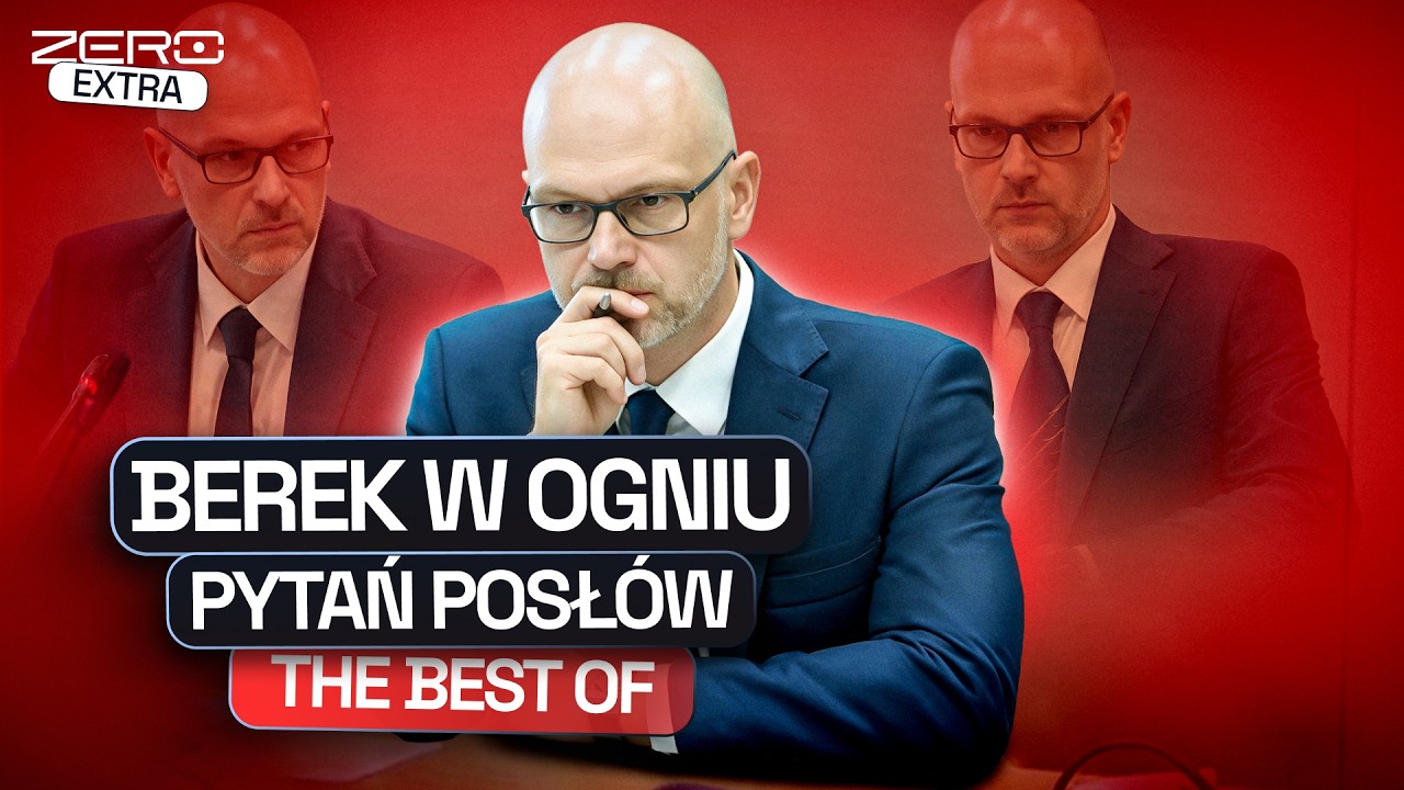 SP&Oacute;R O MACIEJA BERKA. SEJM, KOMISJA. THE BEST OF