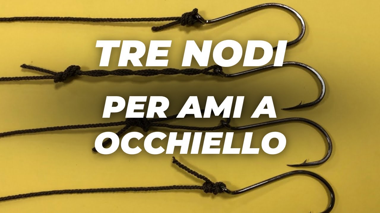 3 NODI per legare un AMO da PESCA A OCCHIELLO - surfcasting tips