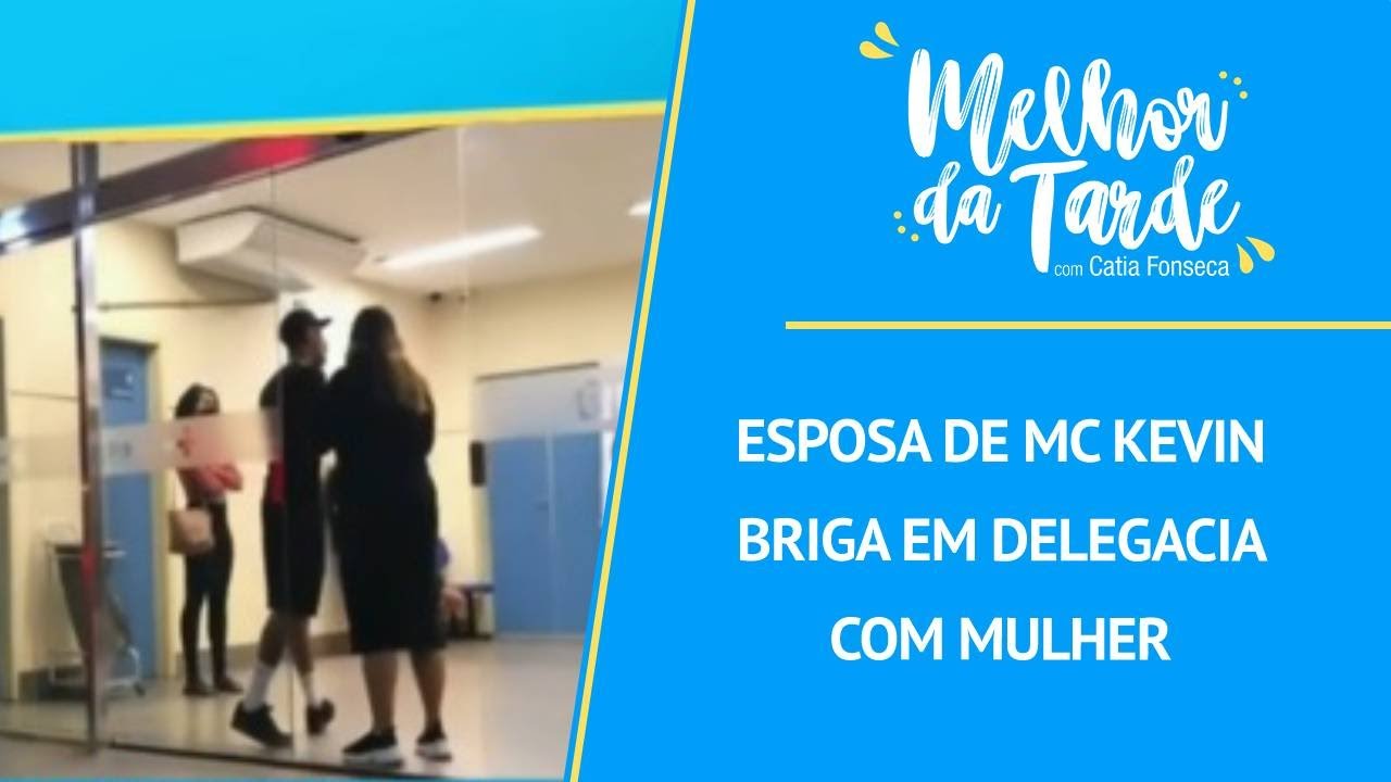Esposa de mc Kevin briga em delegacia com mulher | MELHOR DA TARDE