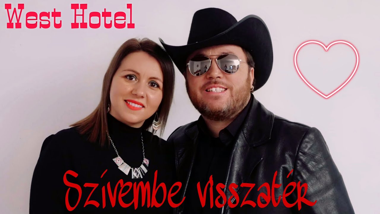 West Hotel - Szívembe visszatér 💗 (Official Music Video)