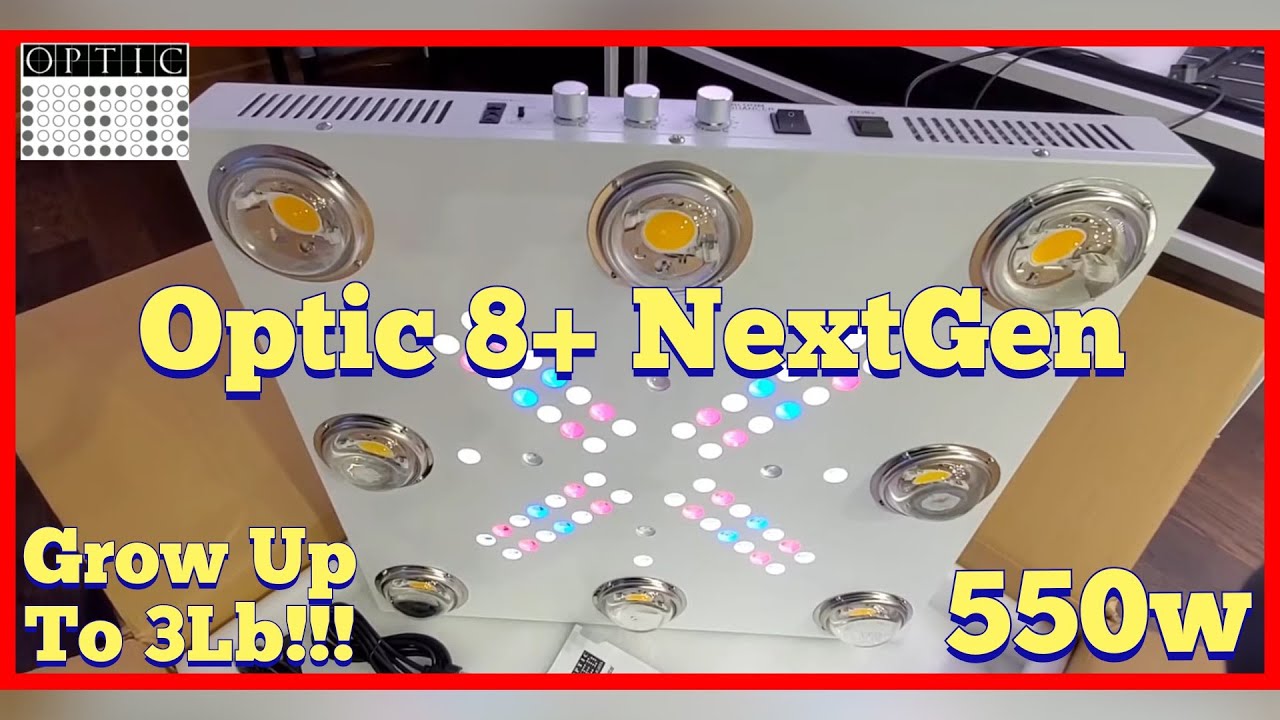 Optic 8+ NextGen 550w Dimmable LED- Overview - Yields Up to 3lbs