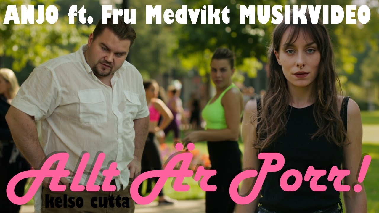 ANJO ft Fru Medvikt: Allt &Auml;r Porr! MUSIKVIDEO! #medvikt #anjo #parodi #sekten #rask #hatstorm
