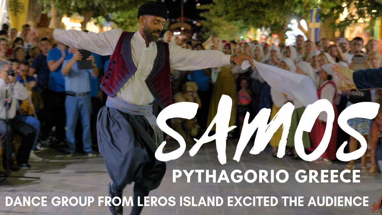 Samos Pythagorio Dance Group  Leros Island  Σαμος Πυθαγορειο Χορευτες της Λερου Ενθουσιαζουν Κοινο