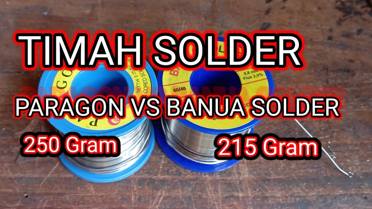 🛑 Perbandingan Timah Paragon dan Banua Solder