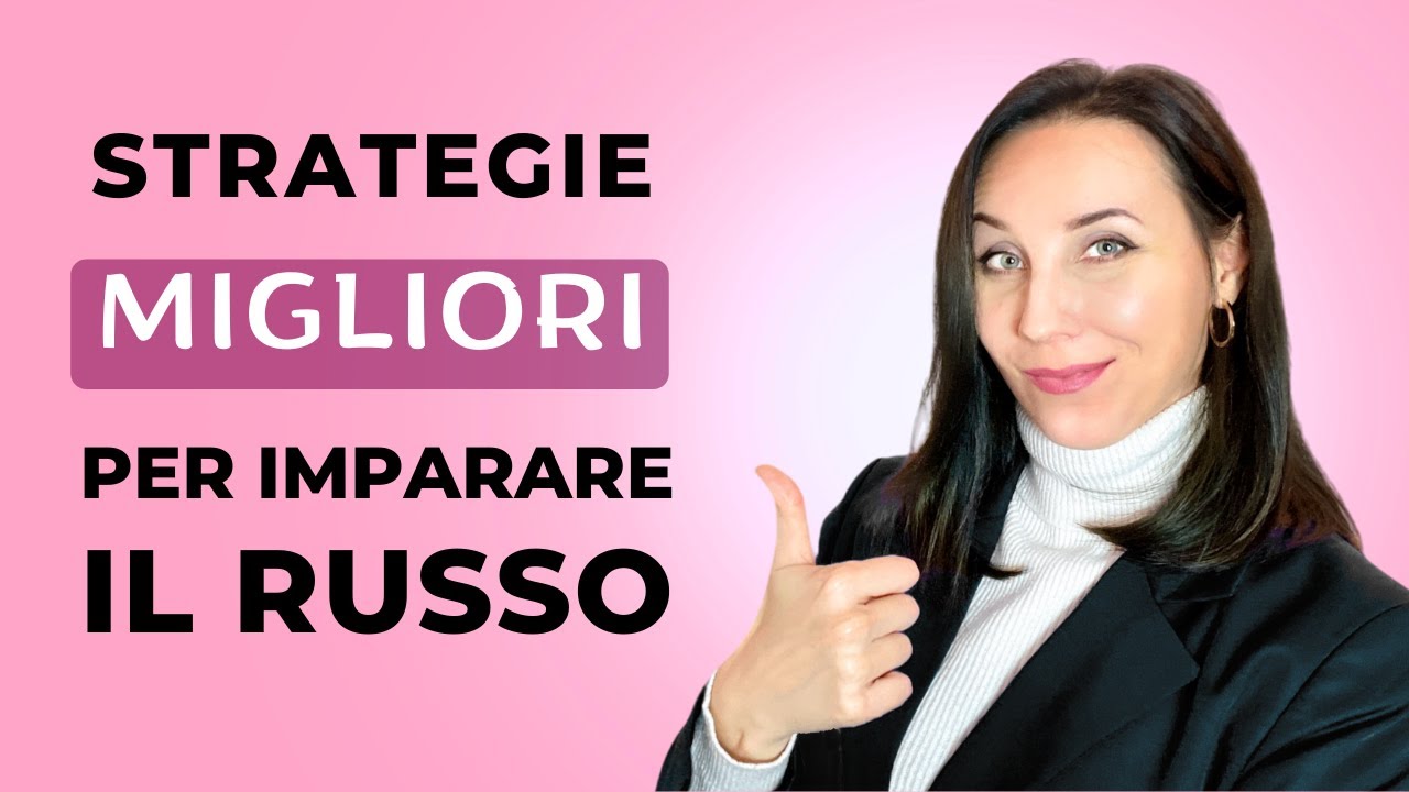 Strategie TOP per memorizzare di più e parlare meglio il russo