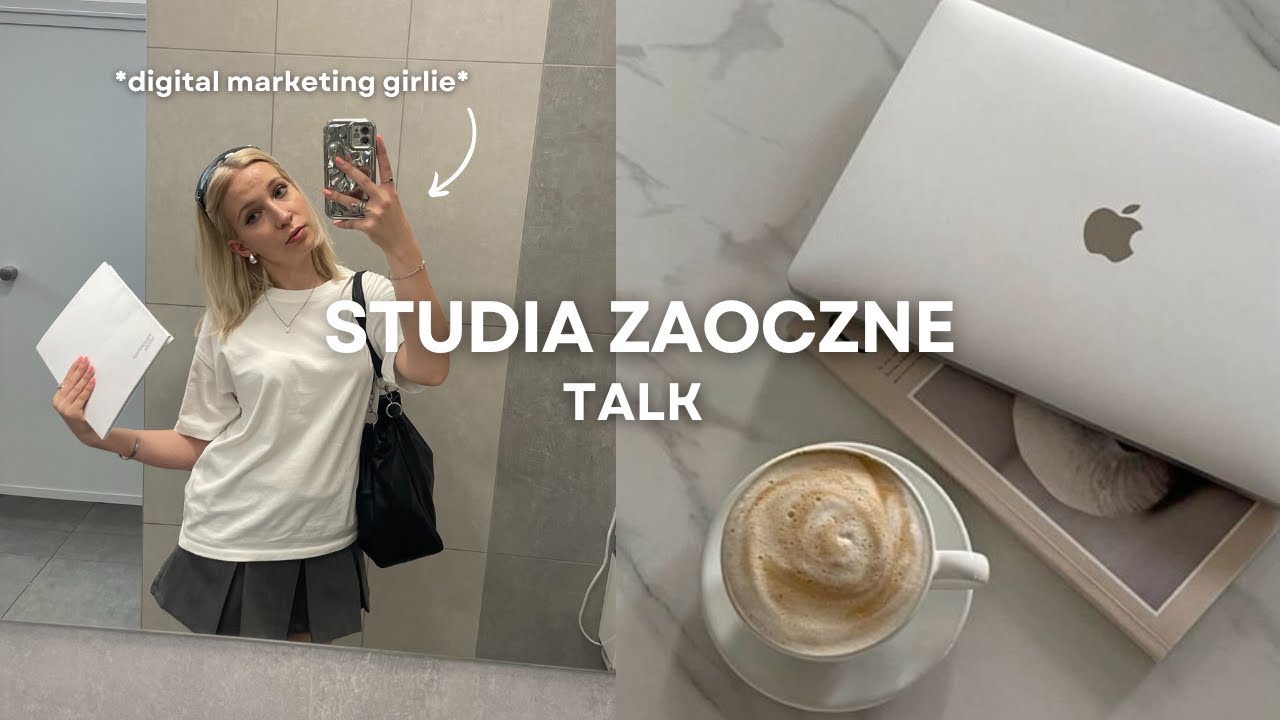 STUDIA ZAOCZNE - czy warto? | Marketing cyfrowy, łączenie studiów z pracą