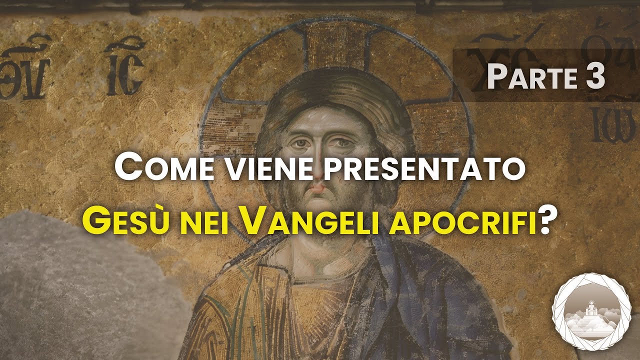 Come viene presentato Gesù nei Vangeli apocrifi? (Parte 3)