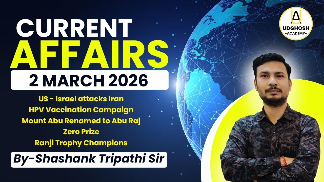 2 March 2026 Current Affairs | Daily Current Analysis | By Shashank Tripathi Sir