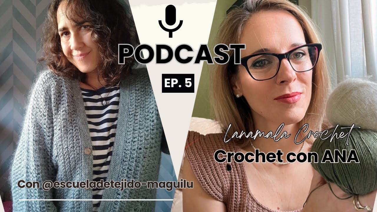 T1 x Ep5: Nuestras lanas favoritas y consejos para elegir el hilo perfecto para tu proyecto