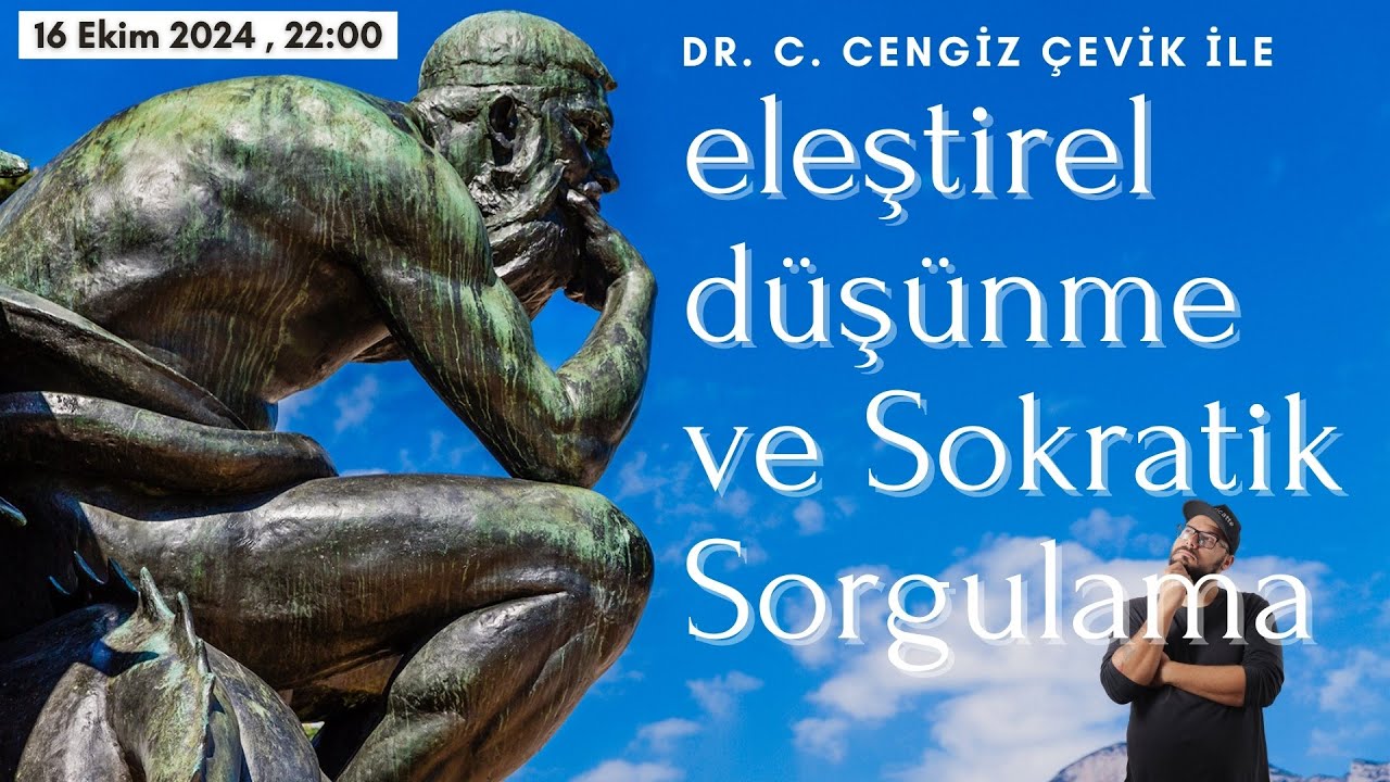 Eleştirel D&uuml;ş&uuml;nme ve Sokratik Sorgulama