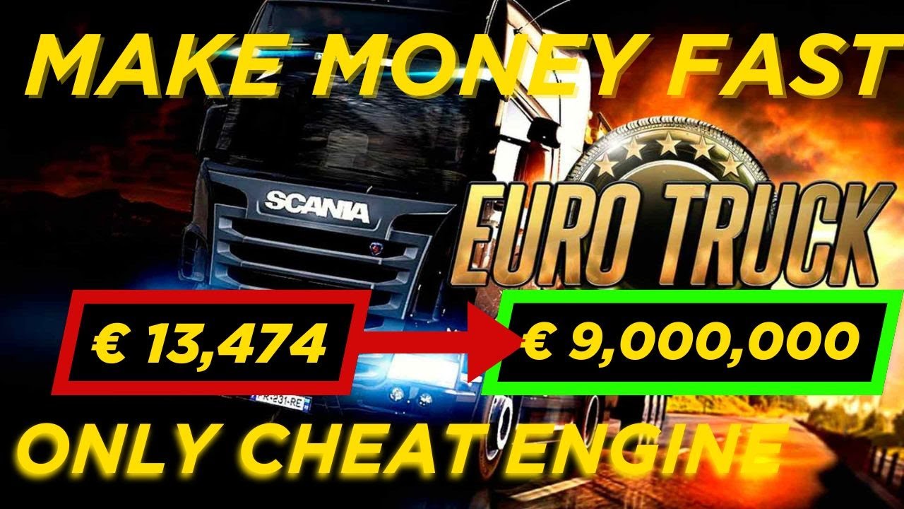 HOW TO MAKE MORE IN EURO TRUCK SIMULATOR 2 WITH  ( CHEAT ENGINE)