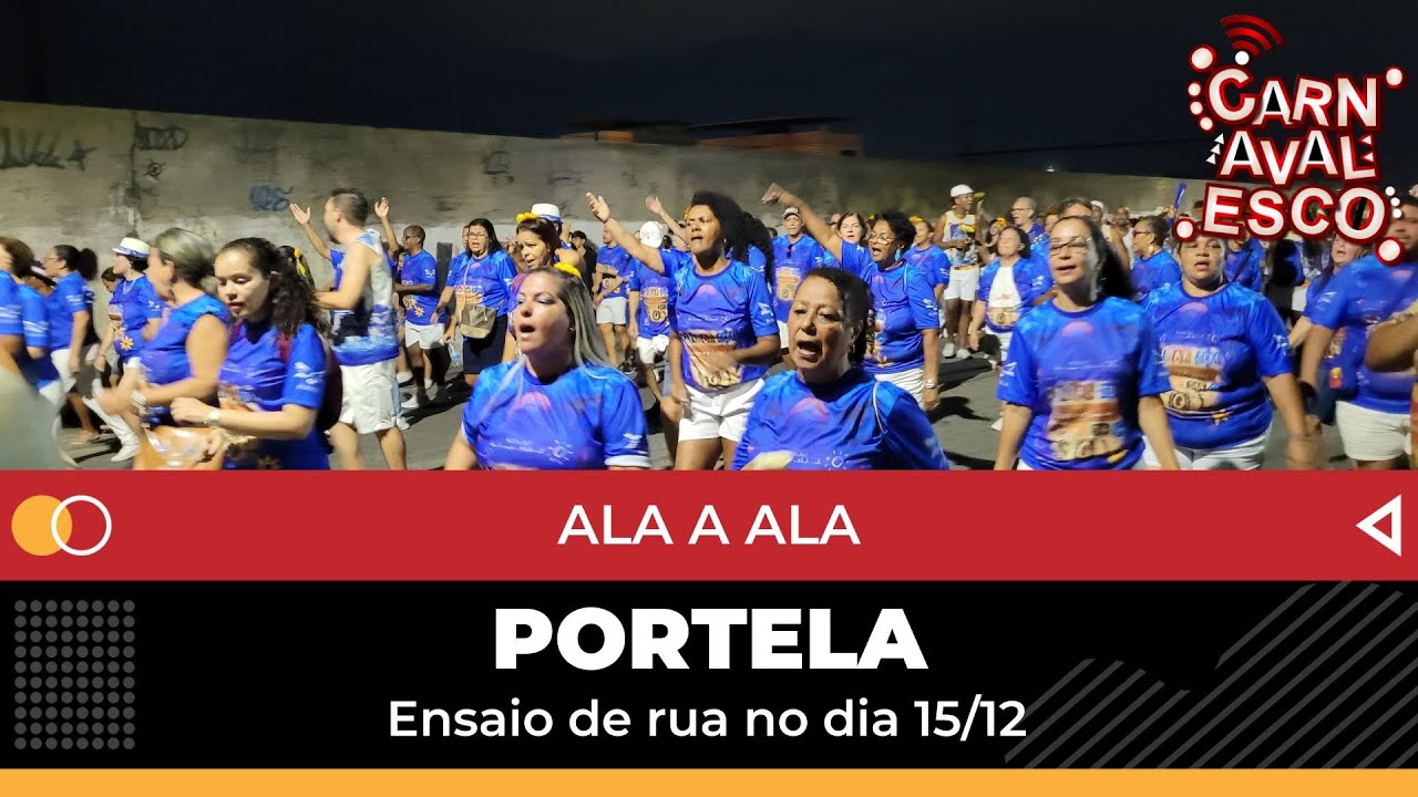 PORTELA 2025 | ALA A ALA NO ENSAIO DE RUA (15/12)
