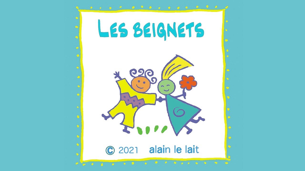 Les beignets - Alain Le Lait