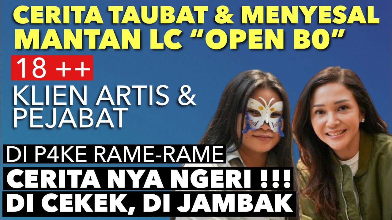 MANTAN L-C TAUBAT..MENANGIS & MENYESAL !! PENGALAMAN NGERI SELAMA OPEN B 0 , DIP4K3 ARTIS !!