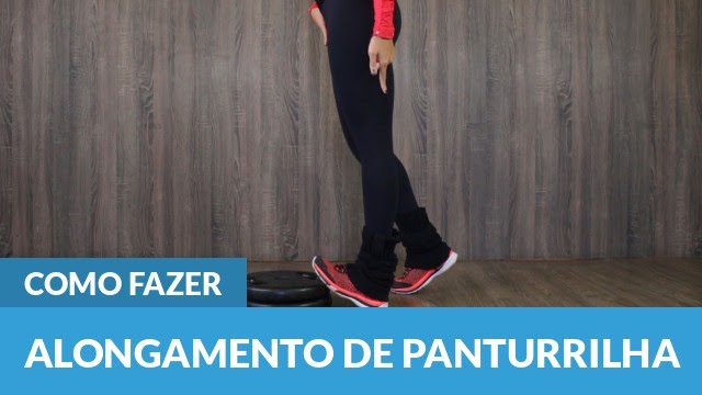 Como Fazer Alongamento de Panturrilha