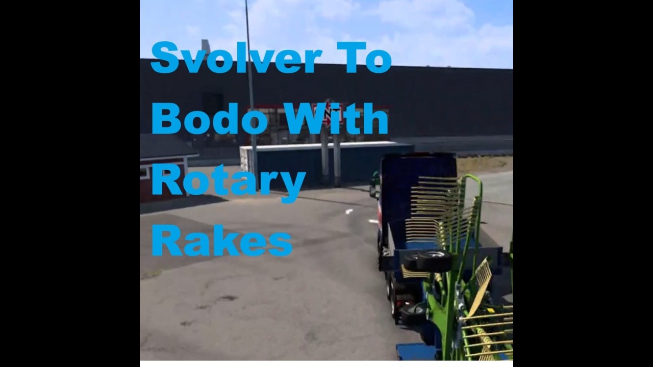Euro Truck Simulator 2 -  Svolver To Bodo With Rotary Rakes