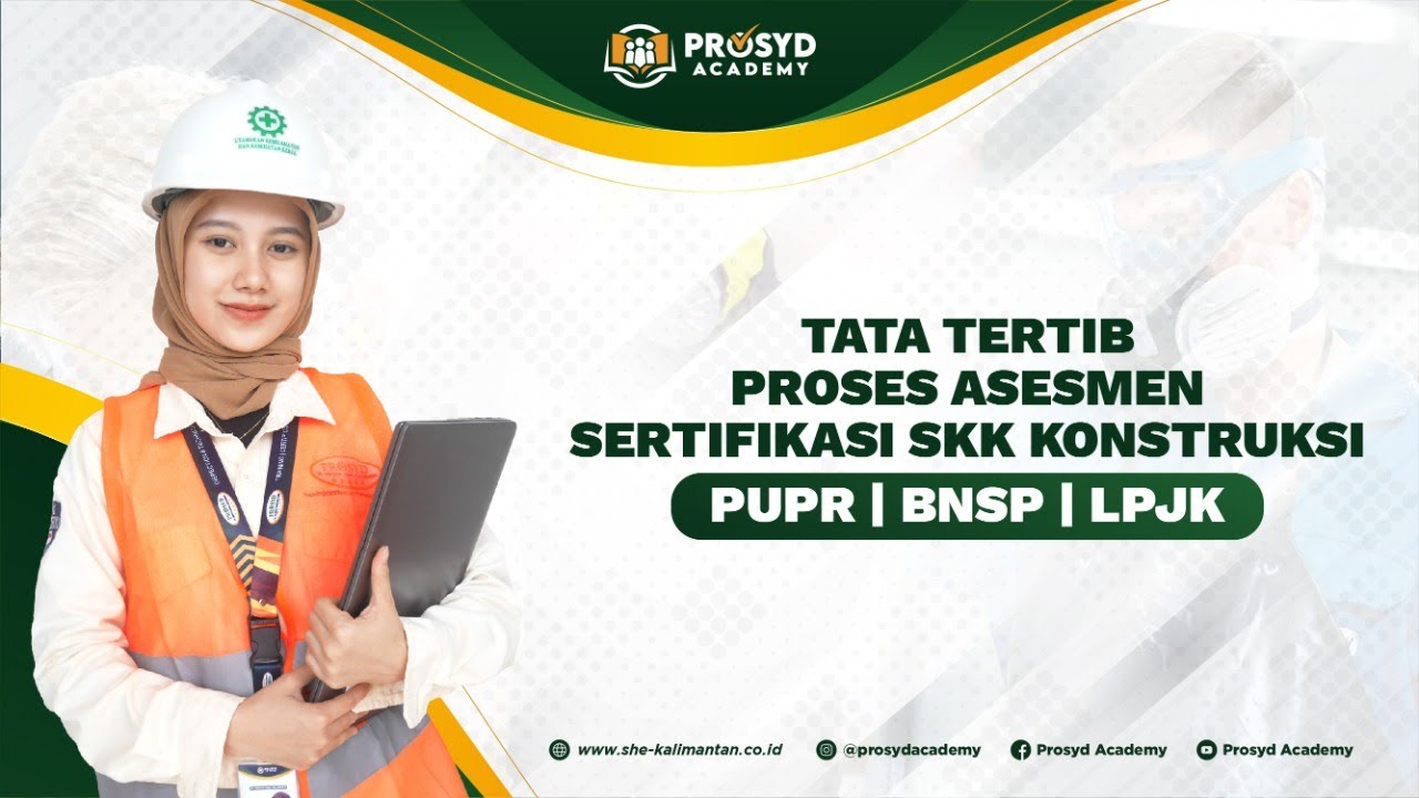 Tata Tertib Proses Asesmen Sertifikasi SKK Konstruksi PUPR | BNSP | LPJK