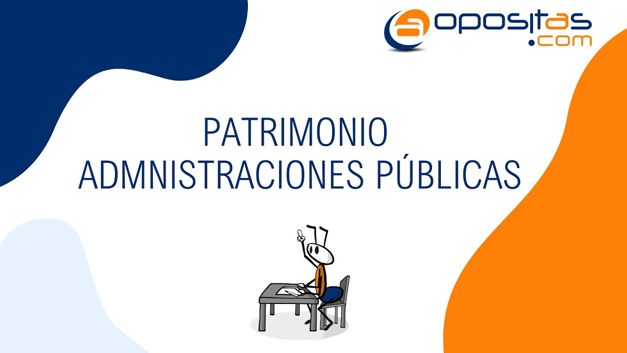 PÍLDORA DE ESTUDIO. Patrimonio de las Administraciones Públicas