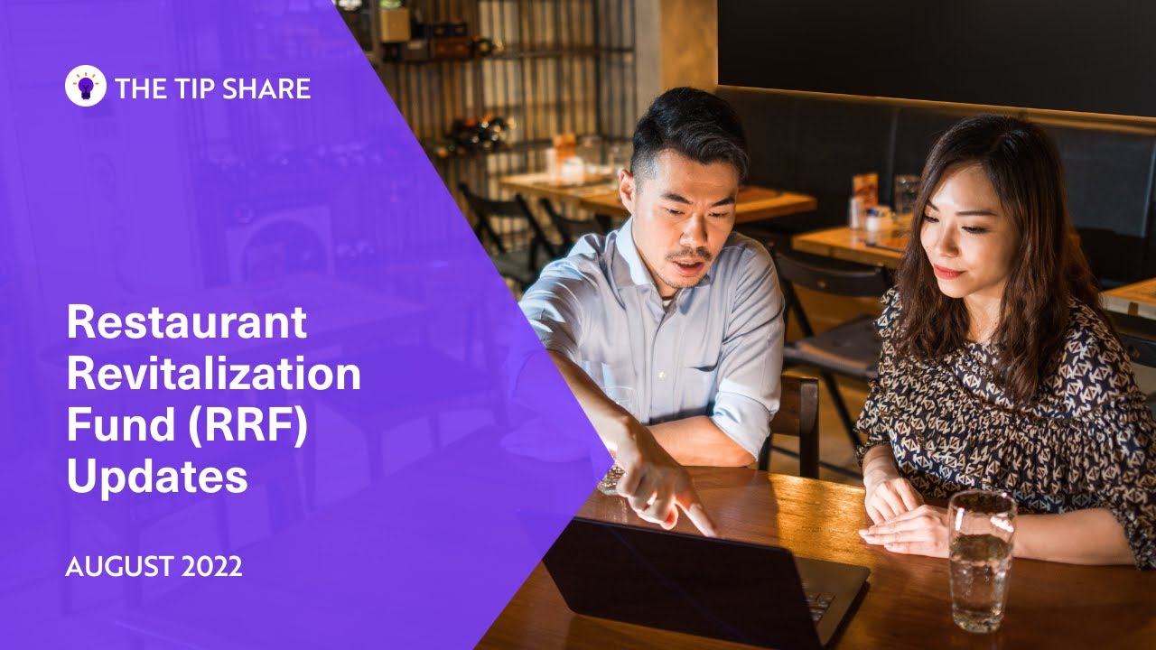 Restaurant Revitalization Fund (RRF) Updates - August 2022