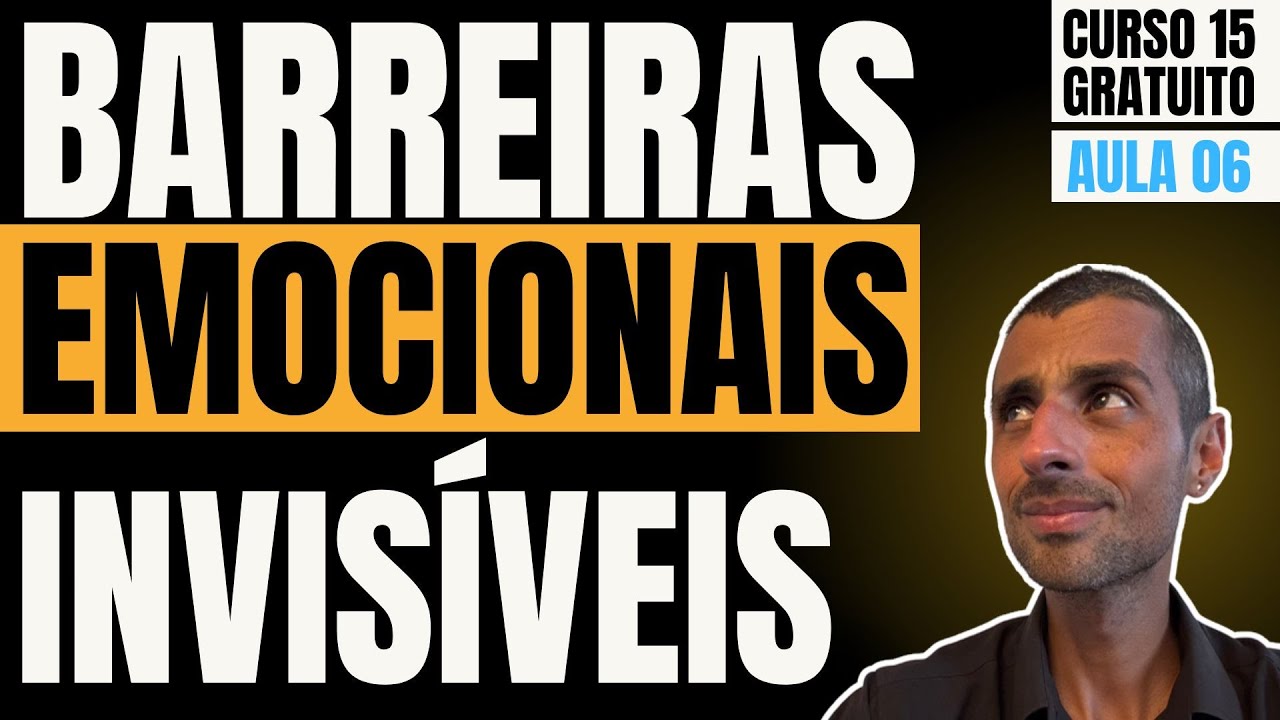 Barreiras emocionais que parecem boas escolhas