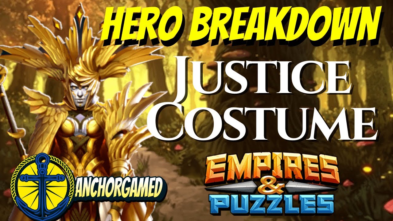Justice Costume Empires and Puzzles Hero Breakdown