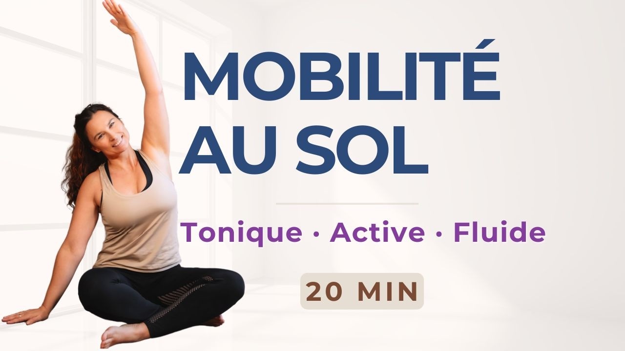 Mobilité globale au sol : hanches, dos et épaules (15 min)