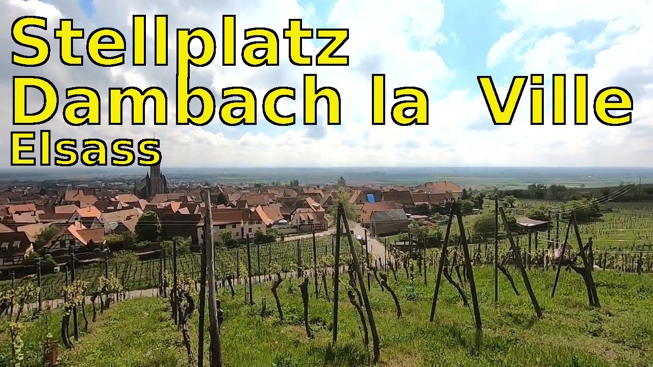 #1 Elsass Wohnmobilstellplatz Dambach la  Ville