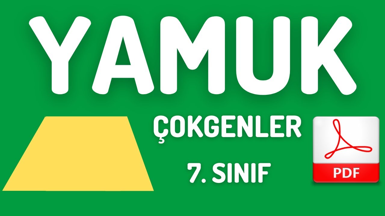 YAMUK - DÖRTGENLER - 5 - [YAMUĞUN ÖZELLİKLERİ] [SORU ÇÖZÜMÜ] [ÇOKGENLER] [MATEMATİK]