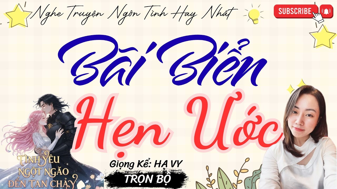 TRUYỆN TÌNH YÊU NGỌT NGÀO: BÃI BIỂN HẸN ƯỚC | TRUYỆN NGÔN TÌNH HAY NHẤT