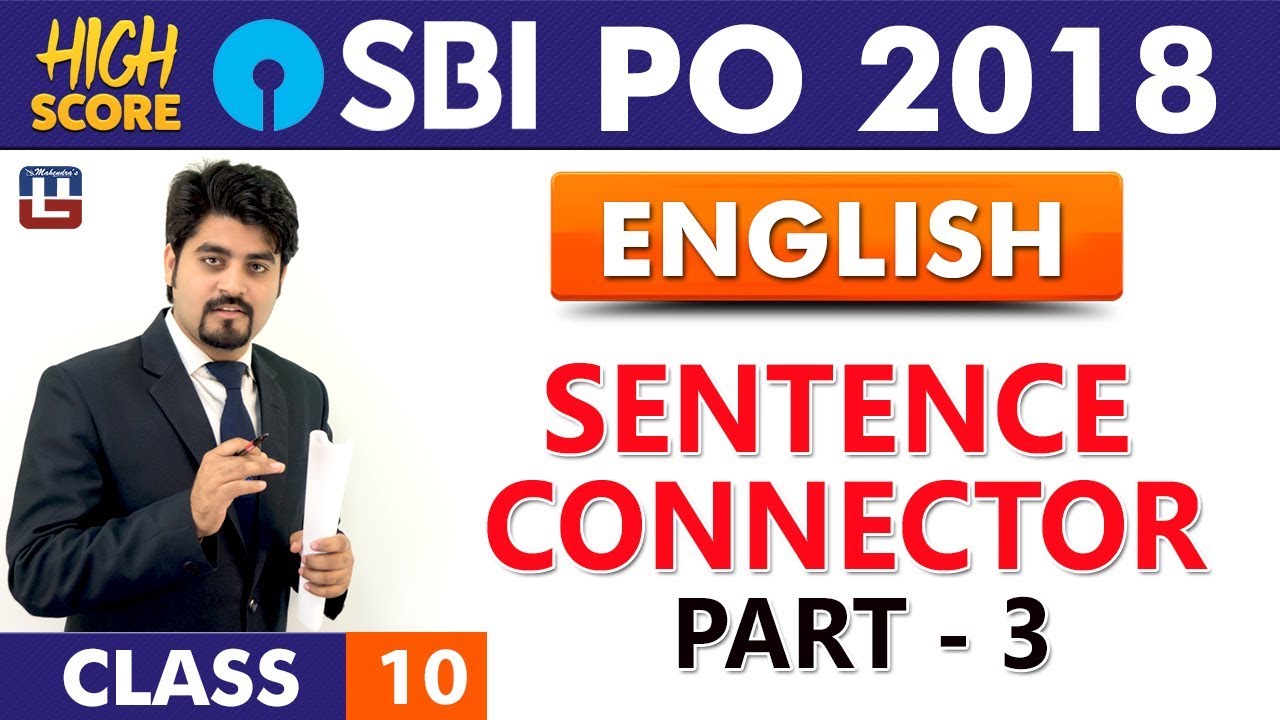 Sentence Connector | Part 3 | English | Class 10 | High Score | SBI PO 2018 | 9:00 am