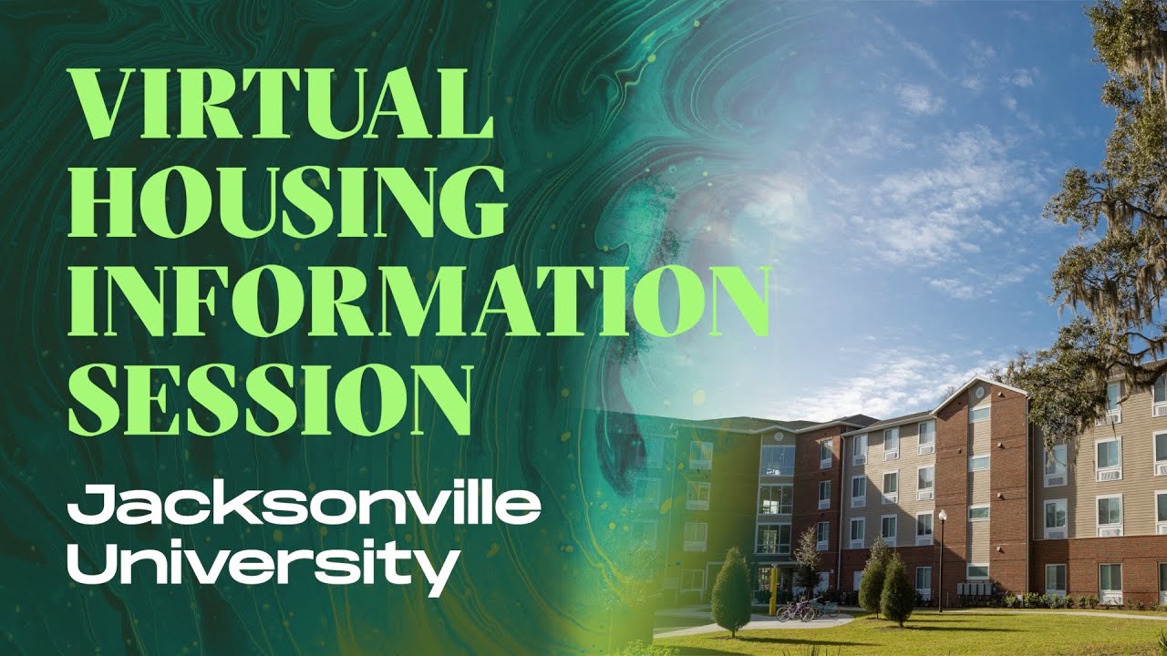 Jacksonville University Housing Virtual Information Session