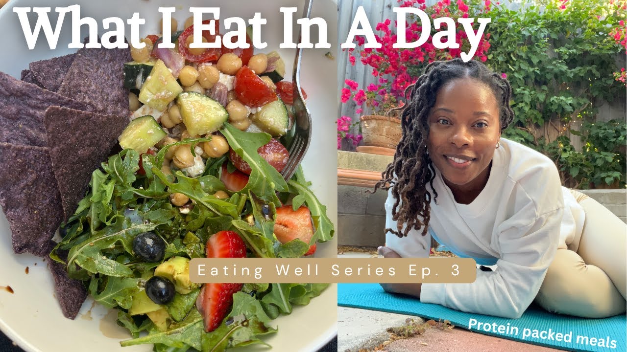 Eating Well Series Ep  3| Protein dense meals, fun salads and intuitive eating
