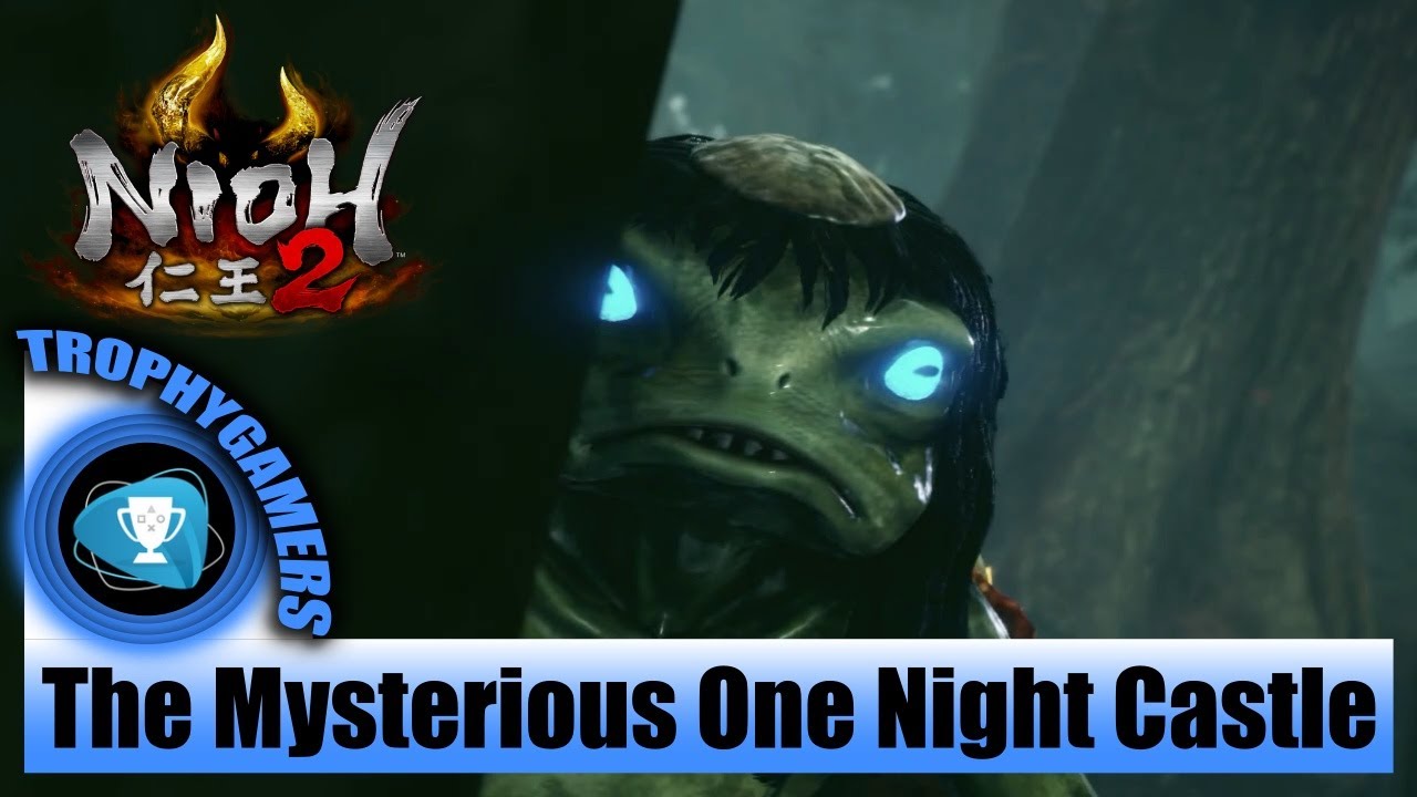 Nioh 2 - The Mysterious One Night Castle Mission Gameplay Walkthrough