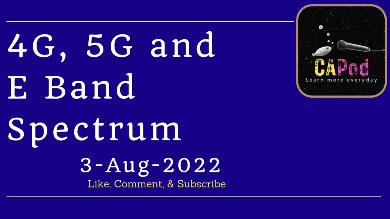 4G, 5G & E-Band spectrum