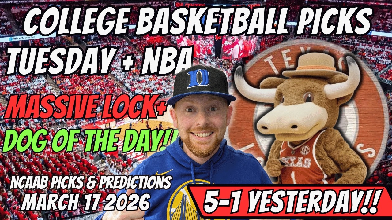 College Basketball Picks Today Tuesday 3/17/2026 | Free NCAAB Best Bets, Props, and Predictions