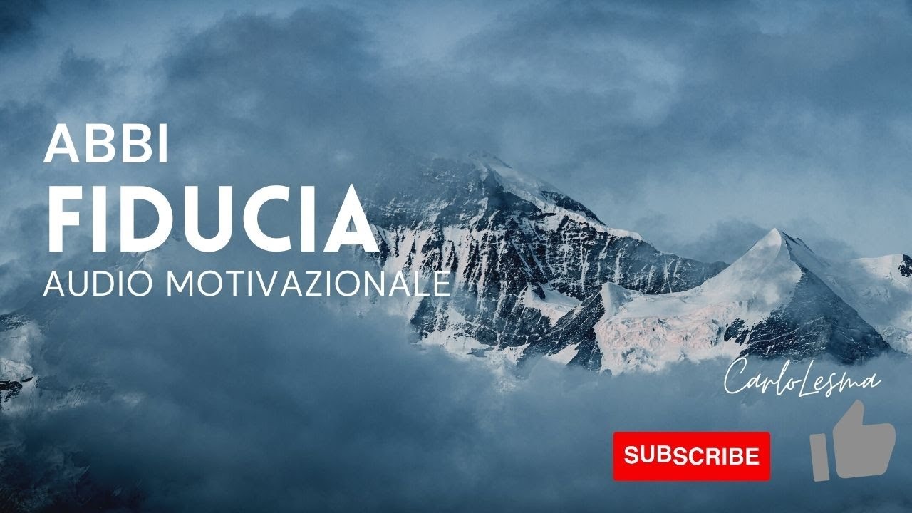Abbi Fiducia - Audio Motivazionale
