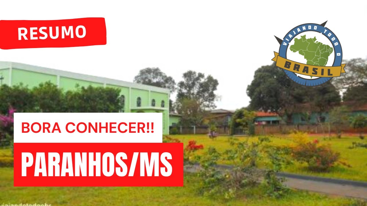 Paranhos/MS - Viajando Todo o Brasil