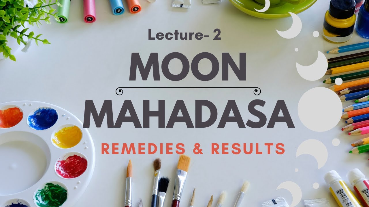 Moon Mahadasha : Dasha Of Peace and Happiness | Everything You Need To Know About It