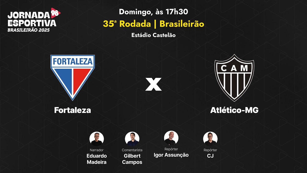 FORTALEZA X ATL&Eacute;TICO | 35&ordf; RODADA DO BRASILEIR&Atilde;O | AO VIVO - 30/11/2025